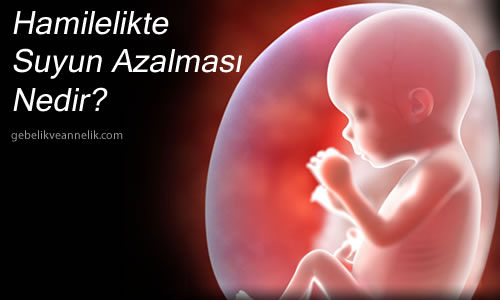 Hamilelikte Suyun Azalması