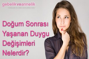 Doğum Sonrası Duygusal Durum Değişikliği